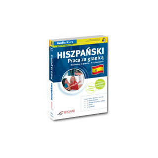 Hiszpański Praca za granicą (Podręcznik + Audio CD) Hiszpański Praca za granicą (Podręcznik + Audio CD)