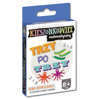 Kieszonkowiec matematyczny Trzy po trzy Kieszonkowiec matematyczny Trzy po trzy