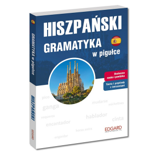 Hiszpański. Gramatyka w pigułce Hiszpański. Gramatyka w pigułce