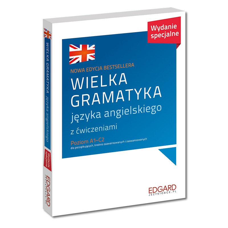 Wielka gramatyka języka angielskiego. Wydanie specjalne | Bestseller do nauki angielskiej gramatyki w nowej odsłonie! Edgard