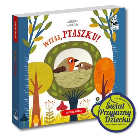 Witaj, ptaszku! Witaj, ptaszku!