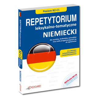 NIEMIECKI Repetytorium leksykalno-tematyczne (poziom B2-C1) (Książka + CD MP3) NIEMIECKI Repetytorium leksykalno-tematyczne (poziom B2-C1) (Książka + CD MP3)