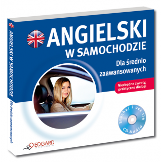 Angielski w samochodzie Dla średnio...