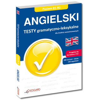 Angielski Testy gramatyczno-leksykalne dla średnio zaawansowanych (Książka) Angielski Testy gramatyczno-leksykalne dla średnio zaawansowanych (Książka)
